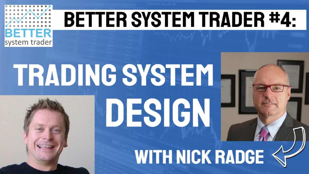 Interview with Nick Radge - Better System Trader